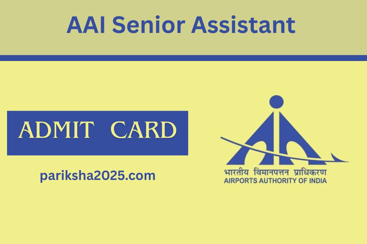 AAI Senior Assistant Admit Card 2025 – Download at www.aai.aero