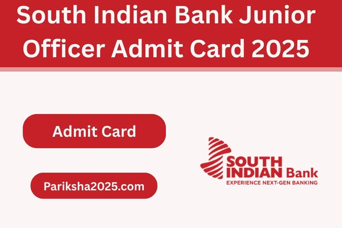 South Indian Bank Junior Officer Admit Card 2025 Out at southindianbank.com, Direct Download Link