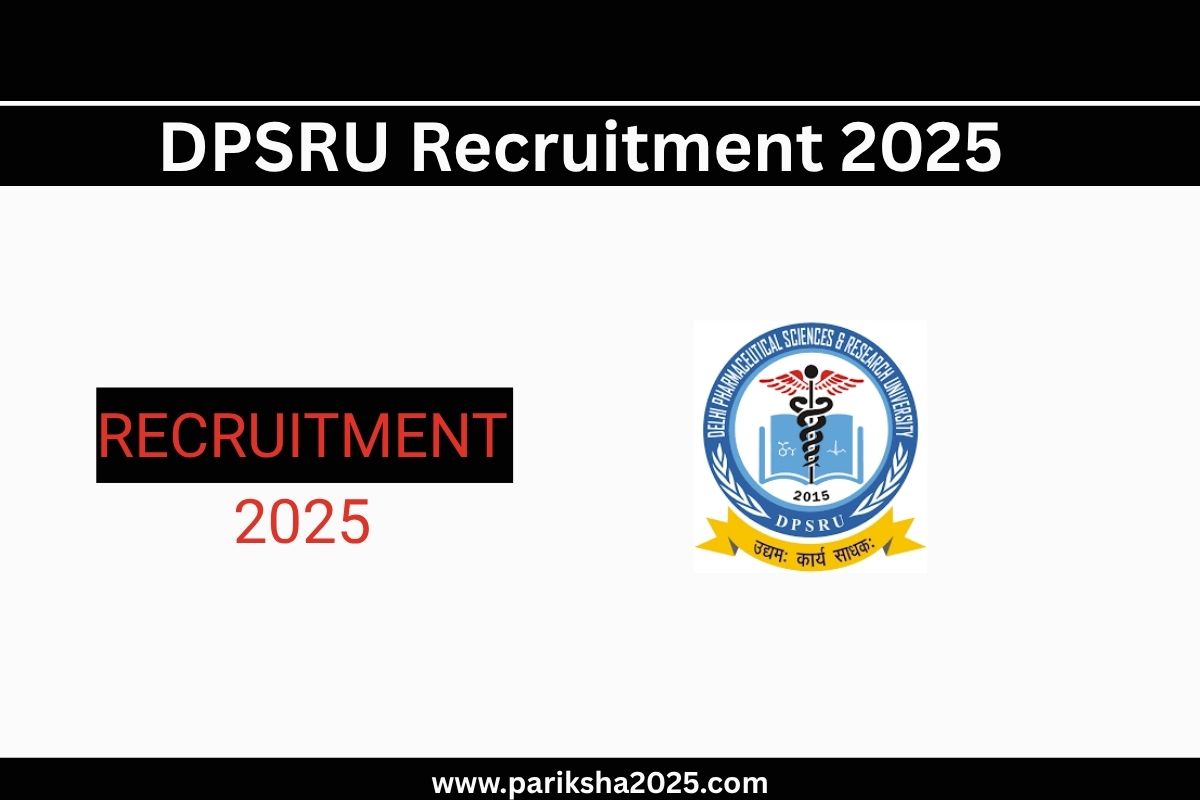 DPSRU Recruitment 2025 For Lab Technician and Various Posts @dpsru.edu.in