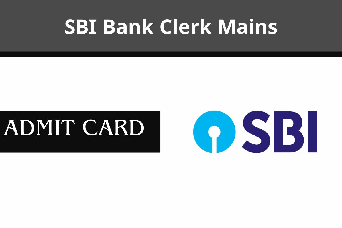 SBI Bank Clerk Mains Admit Card -2025
