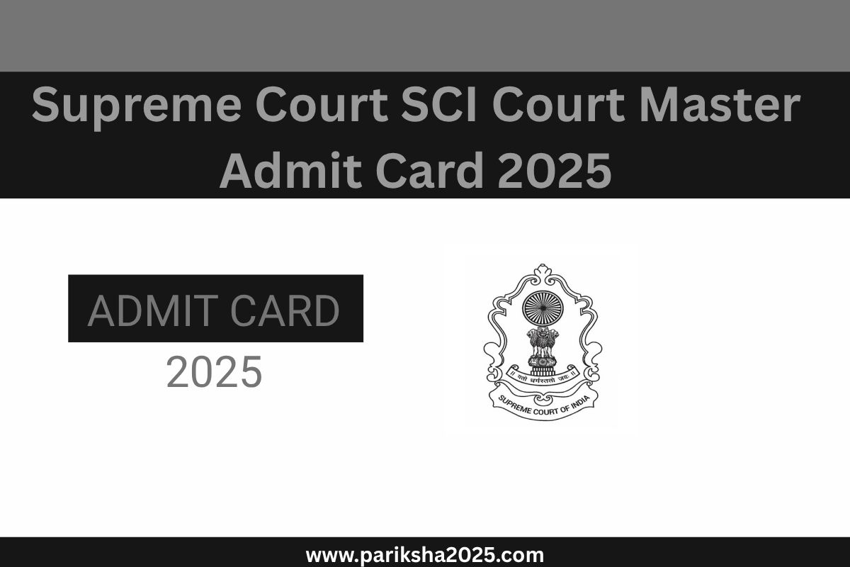Supreme Court SCI Court Master Admit Card 2025 @sci.gov.in